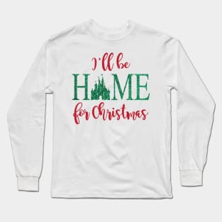 I'll be Home for Christmas Long Sleeve T-Shirt